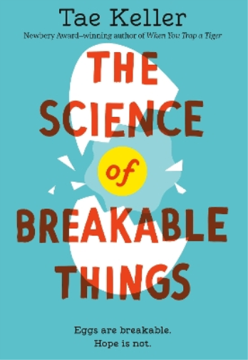 Tae Keller The Science of Breakable Things (Tascabile)