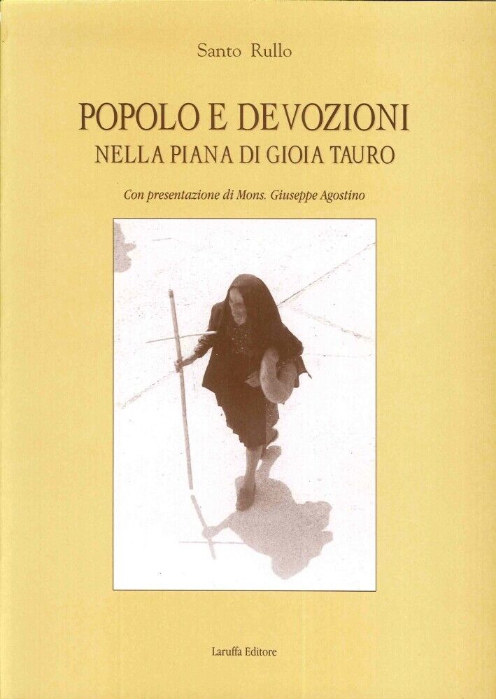 Popolo e devozioni nella piana di Gioia Tauro - [Laruffa Editore]