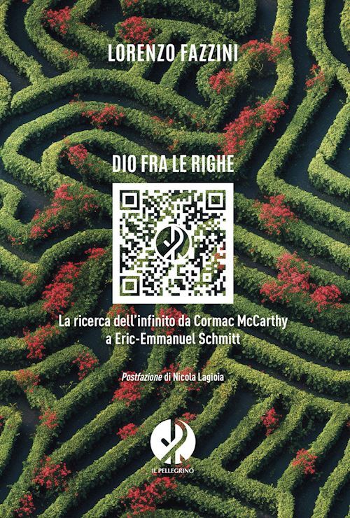 DIO FRA LE RIGHE. LA RICERCA DELL'INFINITO DA CORMAC MCCARTHY A ERIC-EMMANUEL SC