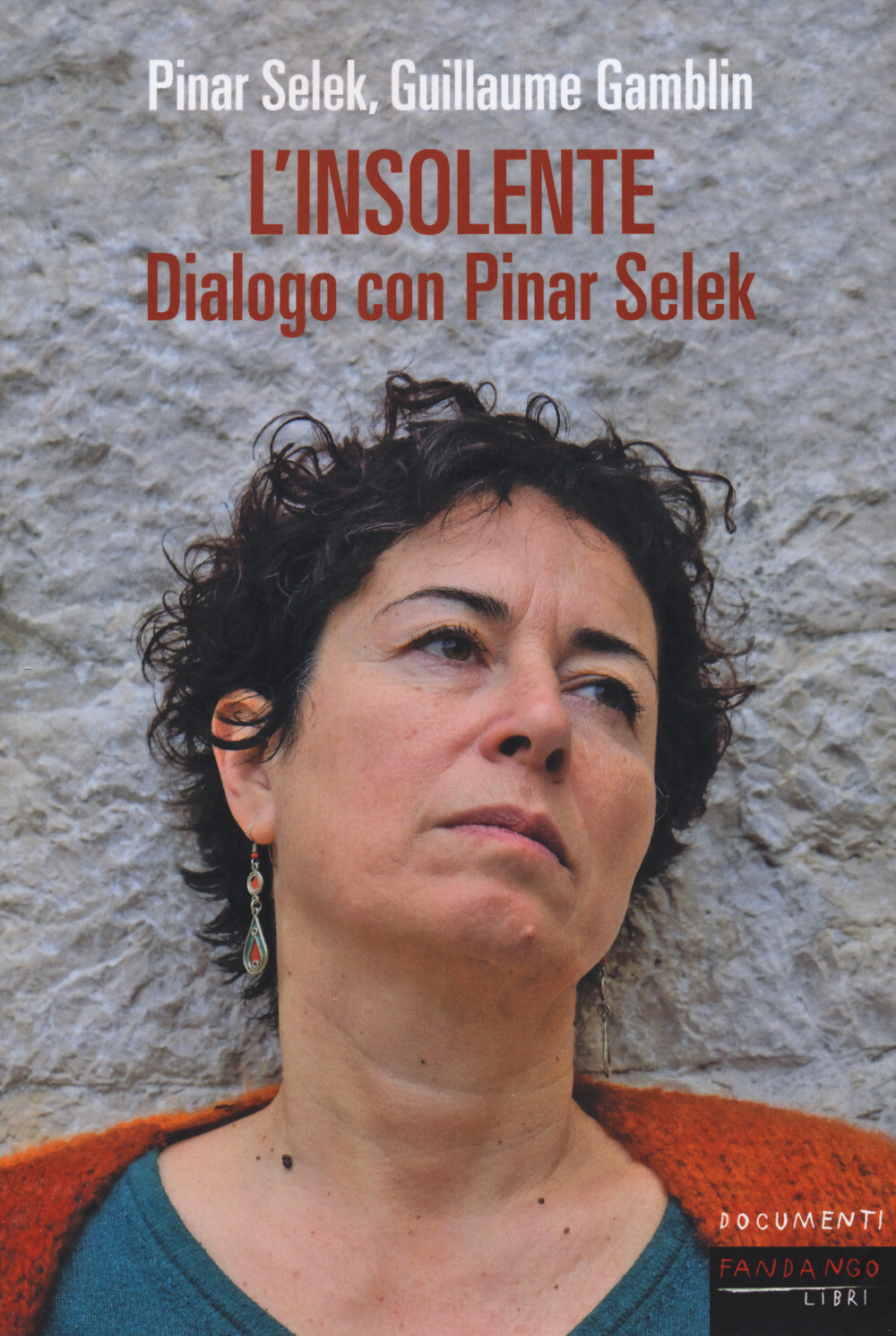 Libri Pinar Selek / Gamblin Guillaume - L' Insolente