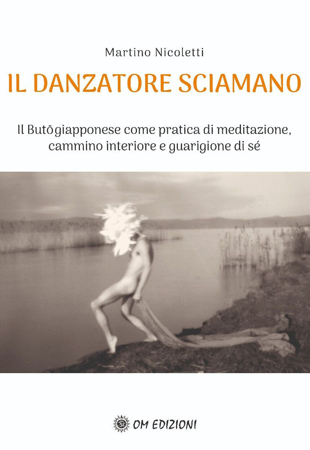 Il danzatore sciamano - Nicoletti Martino