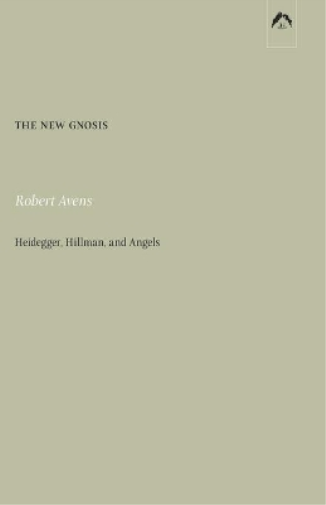 Robert Avens The New Gnosis (Tascabile)