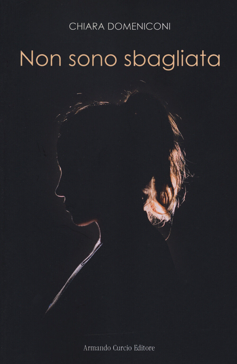 Non sono sbagliata - Domeniconi Chiara