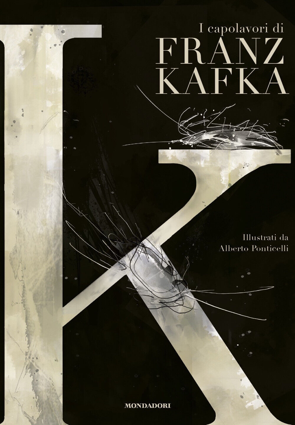 K. I capolavori di Franz Kafka - Kafka Franz
