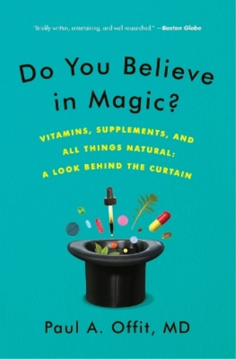Paul A Offit Do You Believe in Magic? (Tascabile)
