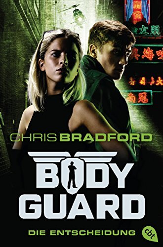 Chris Bradford Karl Bodyguard - Die Entscheidung (Die Bodyguard-Reih (Tascabile)