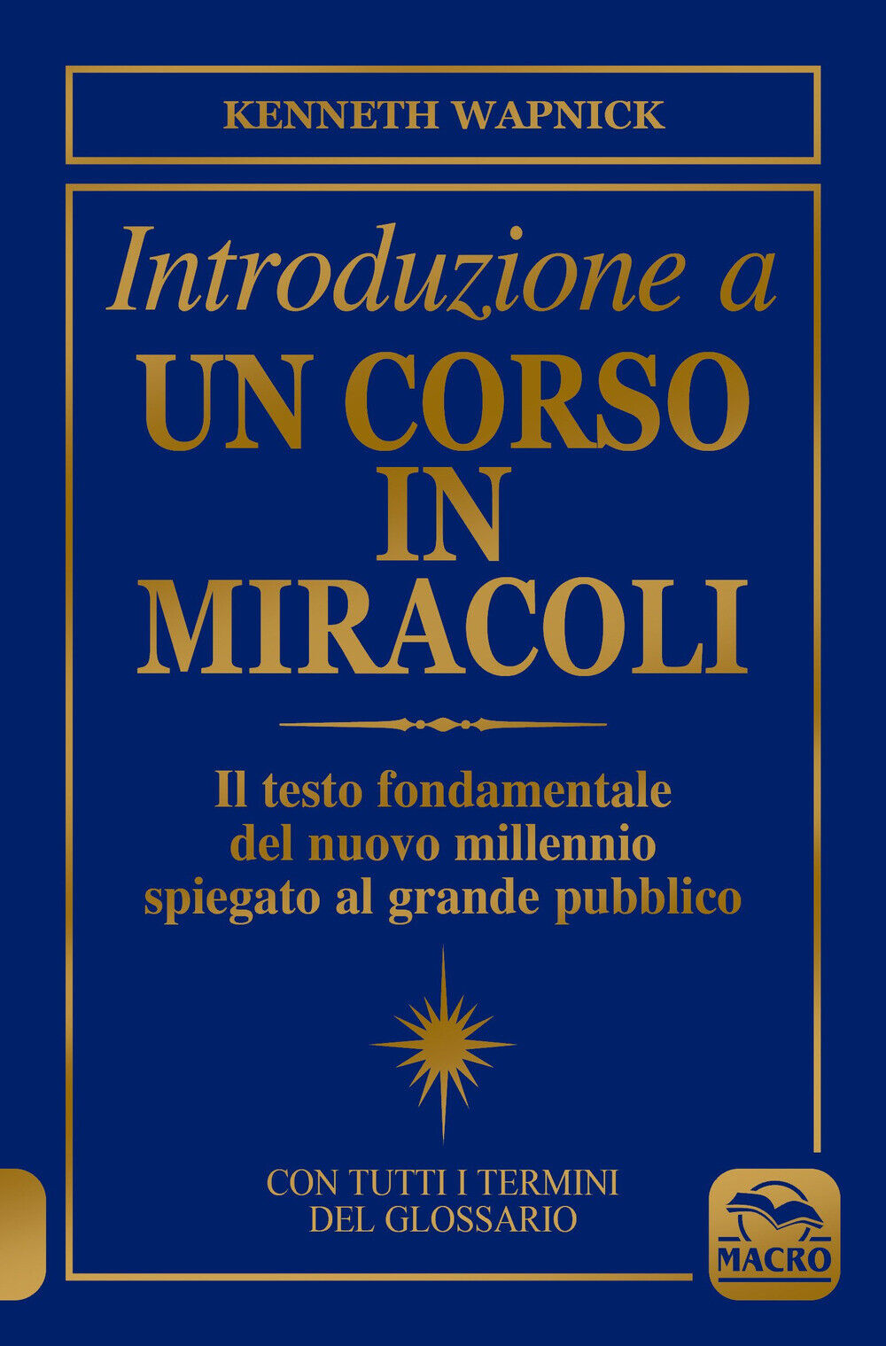Introduzione a un corso in miracoli - Wapnick Kenneth