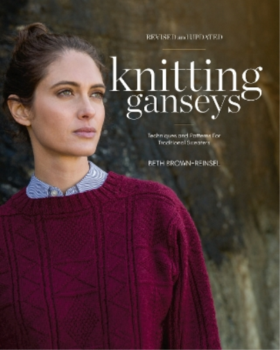 Beth Brown-Reinsel Knitting Ganseys, Revised and Updated (Copertina rigida)