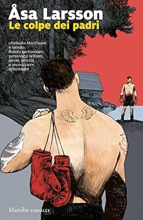 Asa Larsson : le colpe dei padri NUOVO ed. Marsilio B10