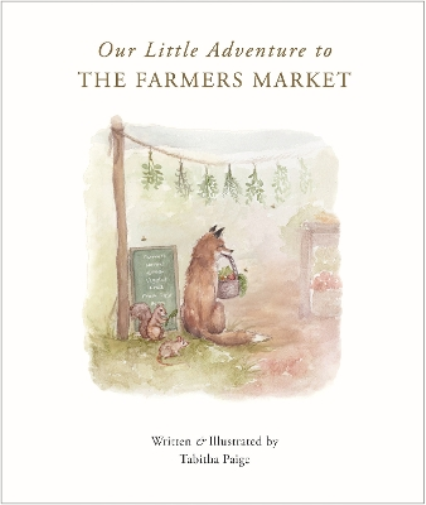 Tabitha Paige Our Little Adventure to the Farmers Market (Copertina rigida)