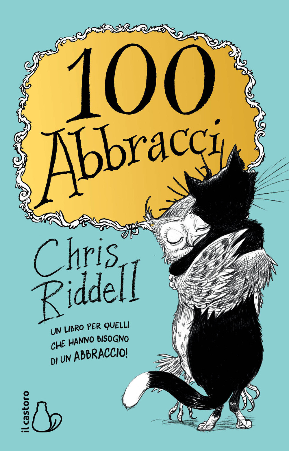 100 abbracci. Ediz. illustrata - Riddell Chris