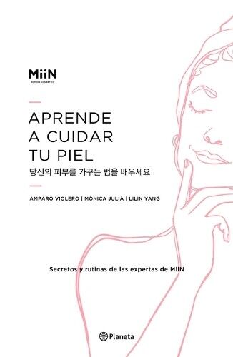 Miin Cosmetics Aprende a Cuidar Tu Piel (Tascabile)
