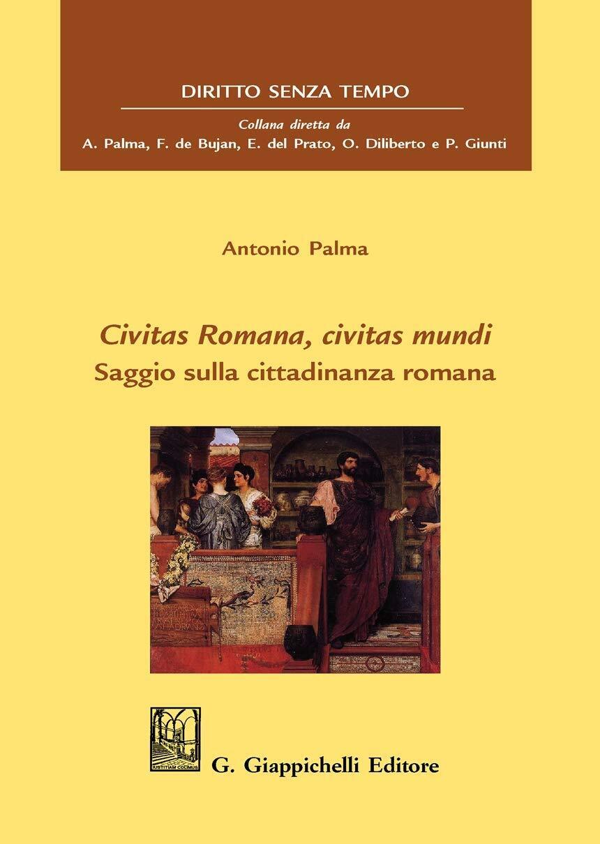 9788892134133 Civitas romana, civitas mundi. Saggio sulla cittadinanza romana -
