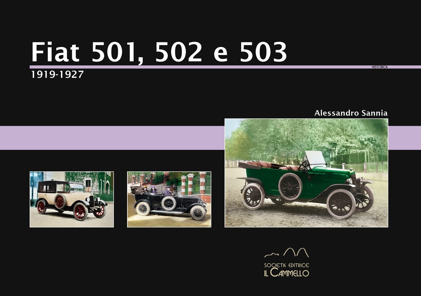 Libri Alessandro Sannia - Fiat 501, 502 E 503 (1919-1927). Ediz. Illustrata