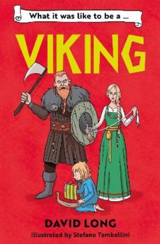 David Long What It Was Like to be a Viking (Tascabile) What It Was Like to be …