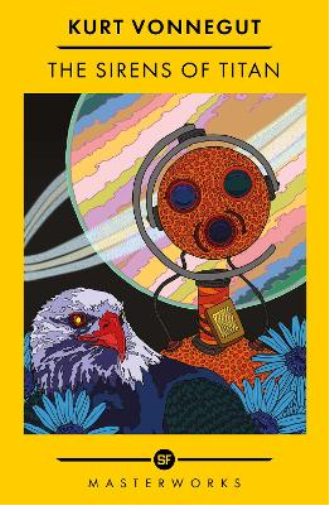 Kurt Vonnegut The Sirens Of Titan (Tascabile) S.F. Masterworks