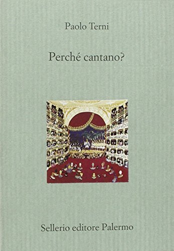 Libri Paolo Terni - Perche Cantano?