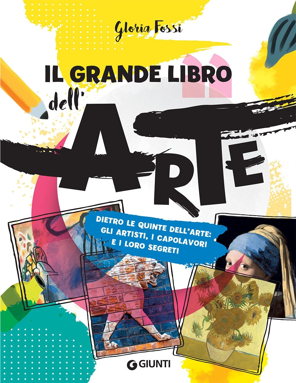 Libri Gloria Fossi - Il Grande Libro Dell'arte