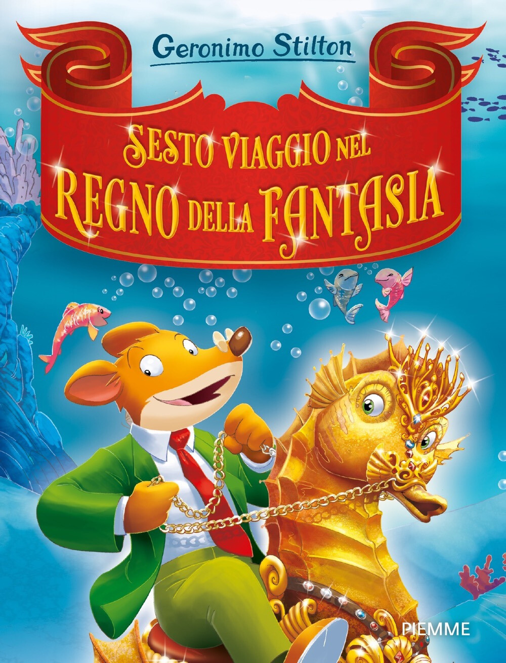 Sesto viaggio nel Regno della Fantasia - Stilton Geronimo