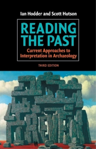 Ian Hodder Scott Hutson Reading the Past (Tascabile)