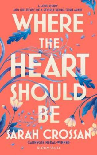 Sarah Crossan Where the Heart Should Be (Copertina rigida)