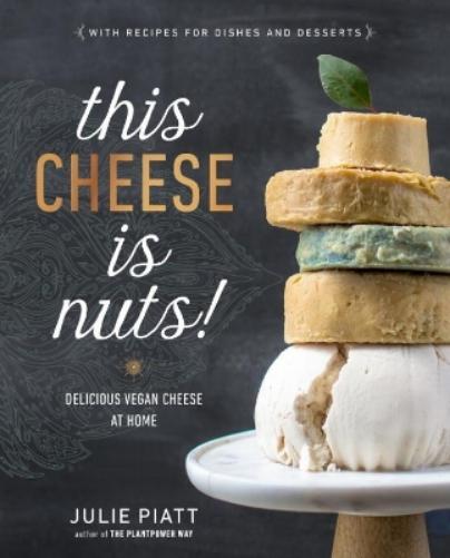 Julie Piatt This Cheese is Nuts (Tascabile)