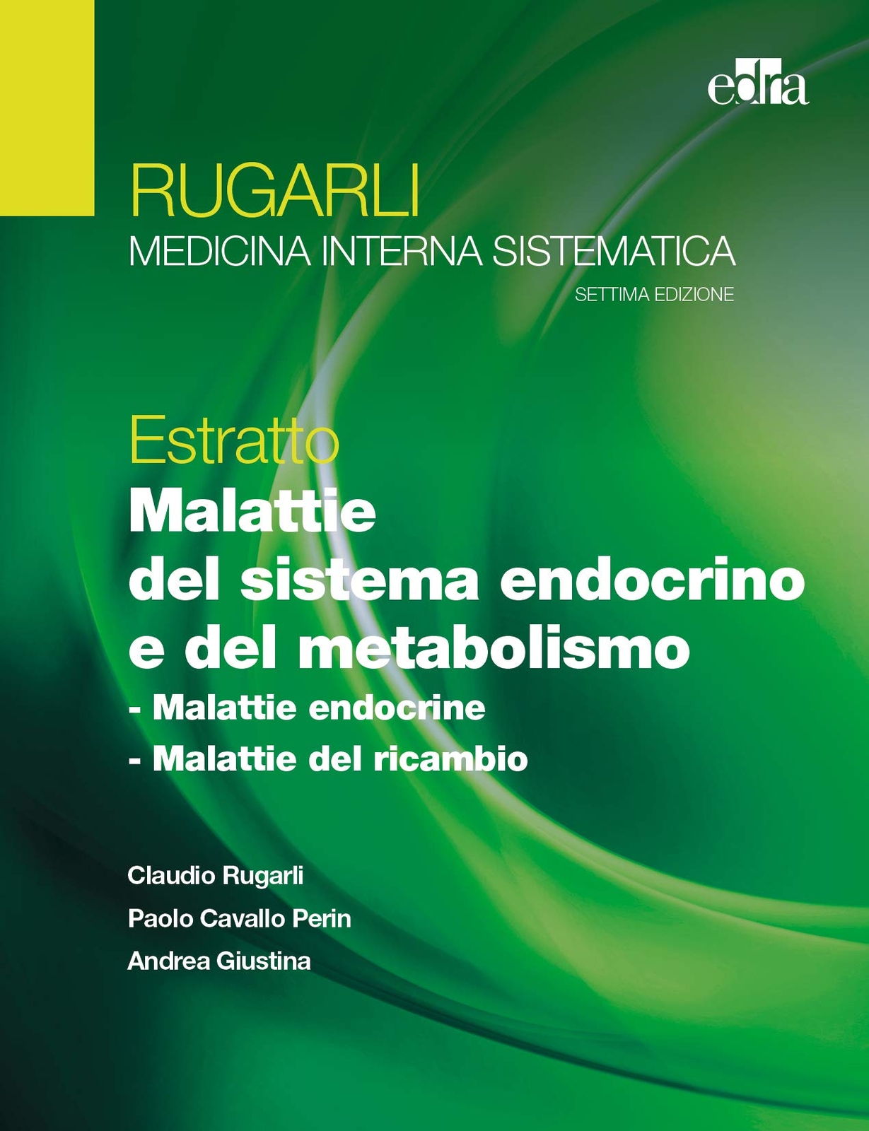 9788821454202 Rugarli. Medicina interna sistematica. Estratto: M...l metabolismo