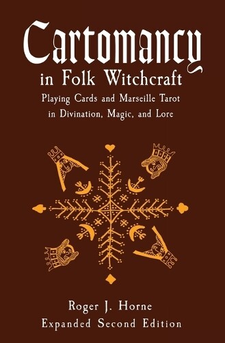 Roger J Horne Cartomancy in Folk Witchcraft (Tascabile)