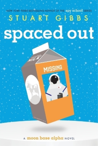 Stuart Gibbs Spaced out (Moon Base Alpha) (Copertina rigida)