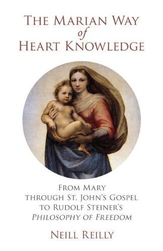 Neill Reilly The Marian Way of Heart Knowledge (Tascabile)