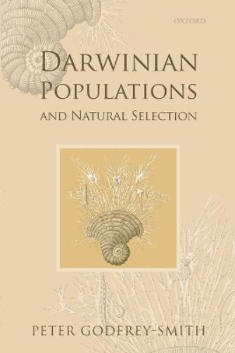 Peter Godfrey-Smith Darwinian Populations and Natural Selection (Tascabile)