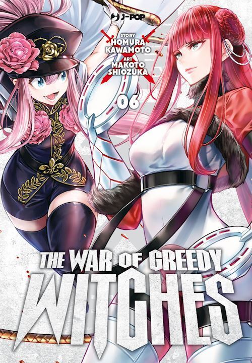 THE WAR OF GREEDY WITCHES . VOL. 6  - KAWAMOTO HOMURA - Edizioni BD