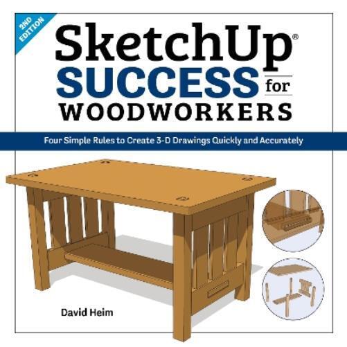 David Heim SketchUp Success for Woodworkers (Tascabile)