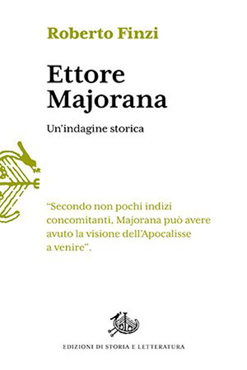 ETTORE MAJORANA. UN'INDAGINE STORICA FINZI ROBERTO