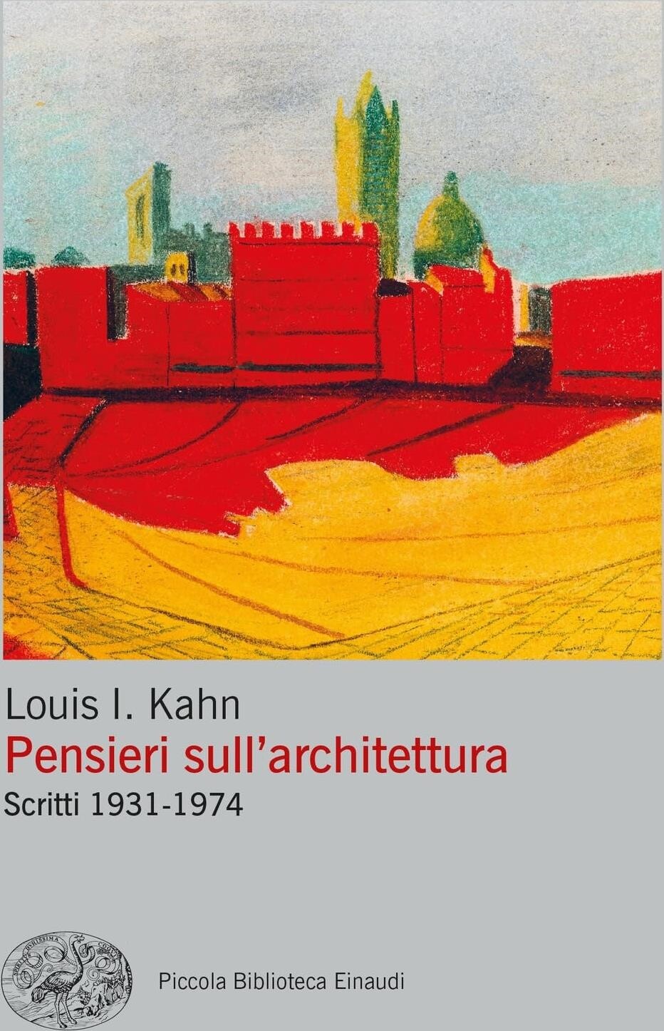 Libri Kahn Louis - Pensieri Sull'architettura. Scritti 1931-1974