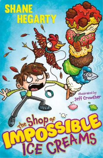 Shane Hegarty The Shop of Impossible Ice Creams (Tascabile)