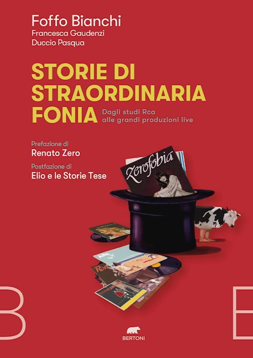 STORIE DI STRAORDINARIA FONIA. DAGLI STUDI RCA ALLE GRANDI PRODUZIONI LIVE  -