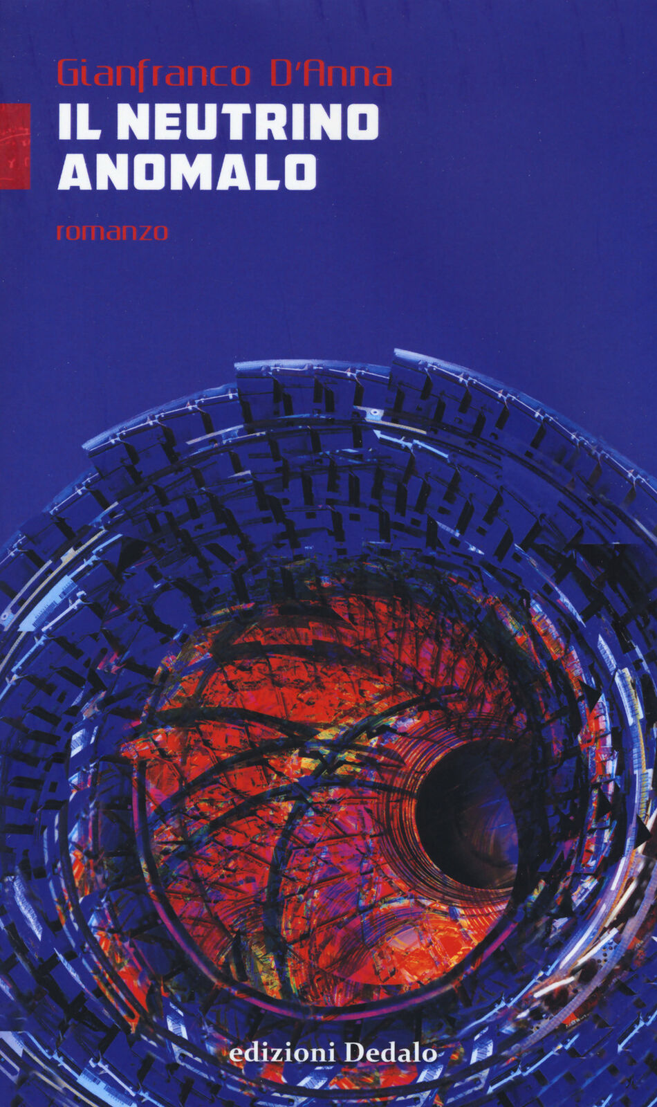 Il neutrino anomalo - D'Anna Gianfranco