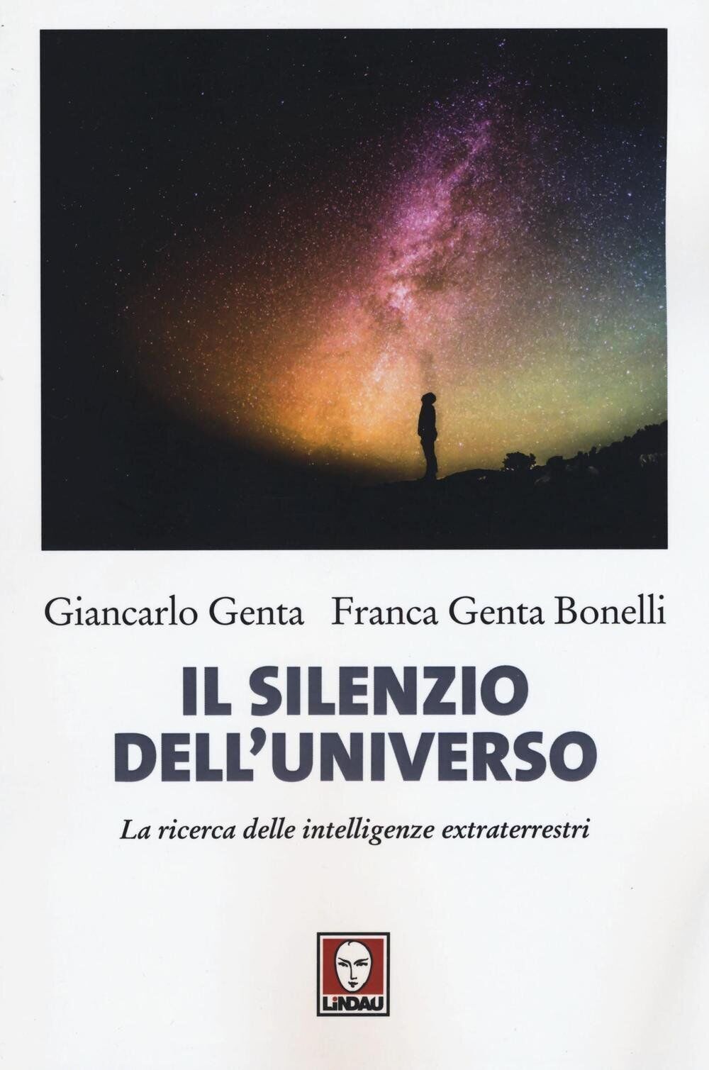 Libri Giancarlo Genta / Genta Bonelli Franca - Il Silenzio Dell'Universo. La Ric
