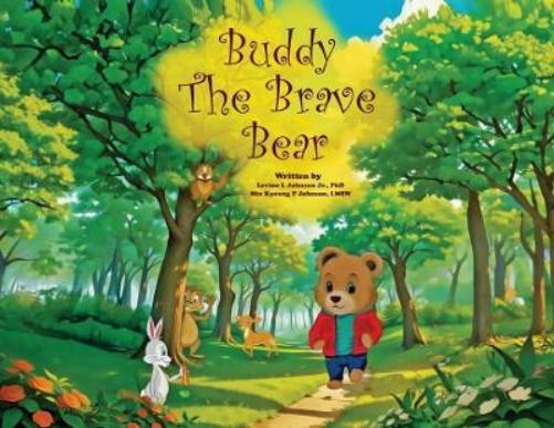 Levino L Johnson Min Kyoung P Johnson Buddy the Brave Bear (Tascabile)