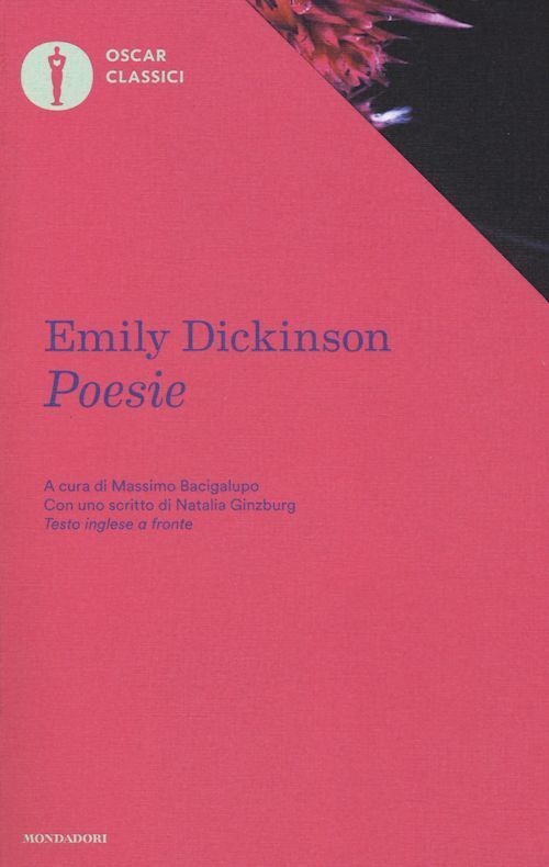 POESIE. TESTO INGLESE A FRONTE  - DICKINSON EMILY, BACIGALUPO M. (Curatore) -