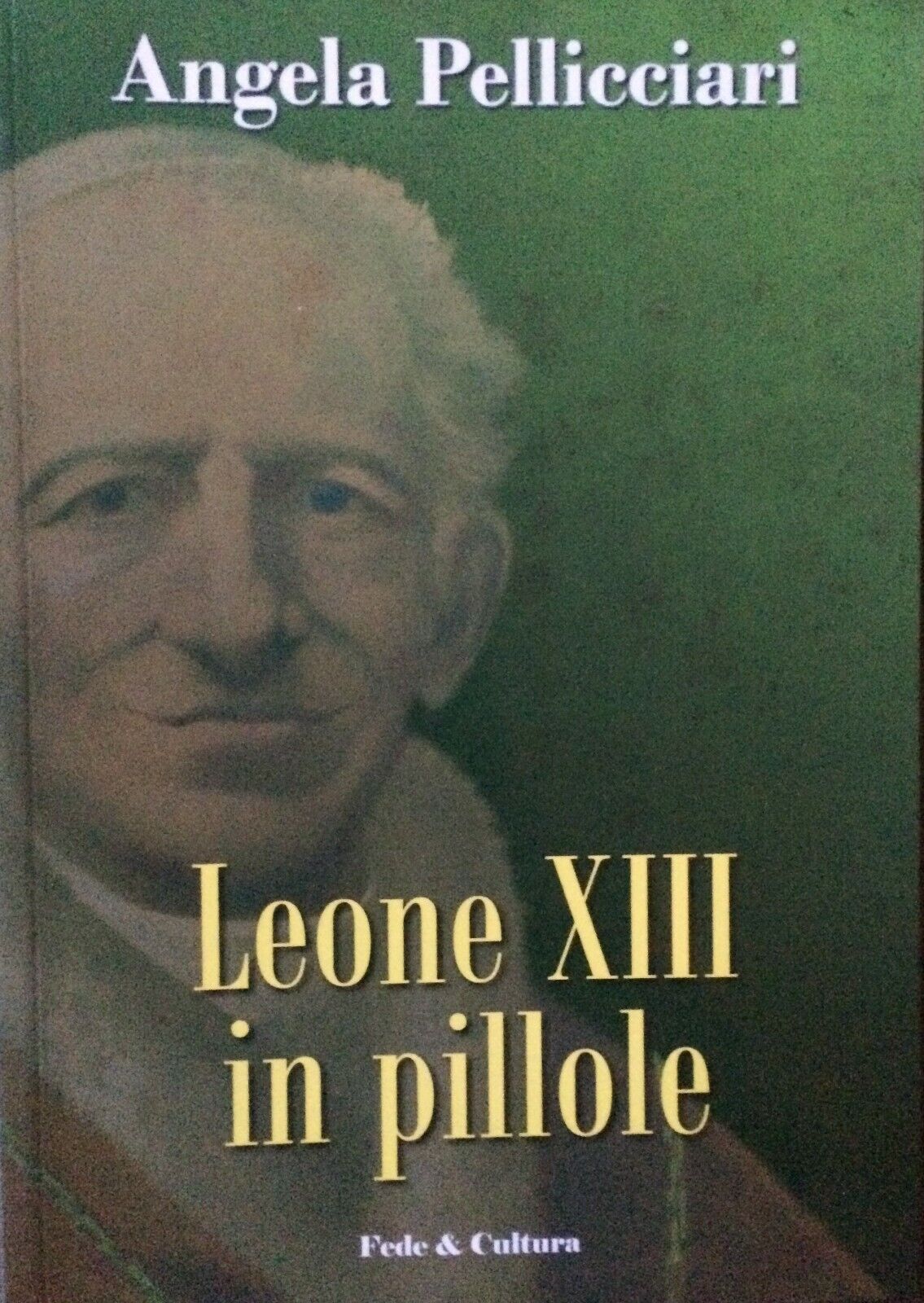 Leone XIII in pillole.