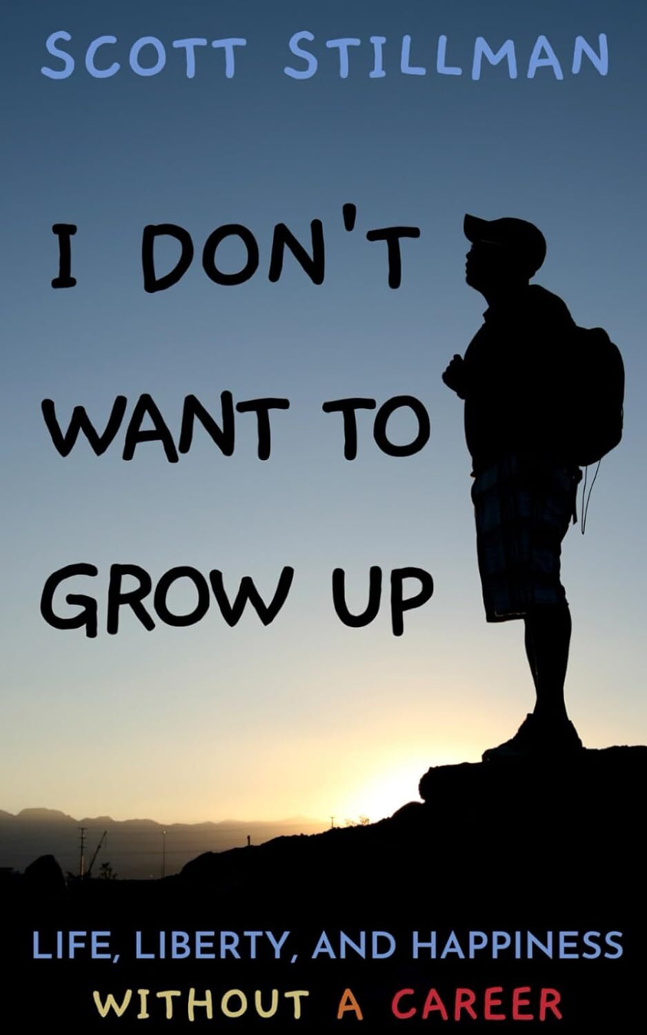 9781732352261 I Don't Want To Grow Up: Life, Liberty, and Happin... a Career.: 3