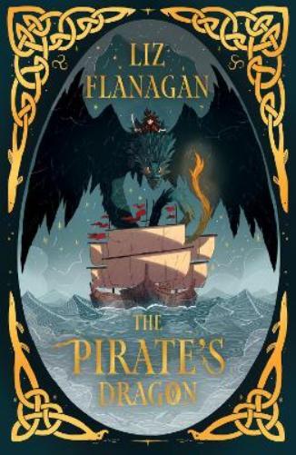 Liz Flanagan The Pirate's Dragon (Tascabile) Legends of the Sky