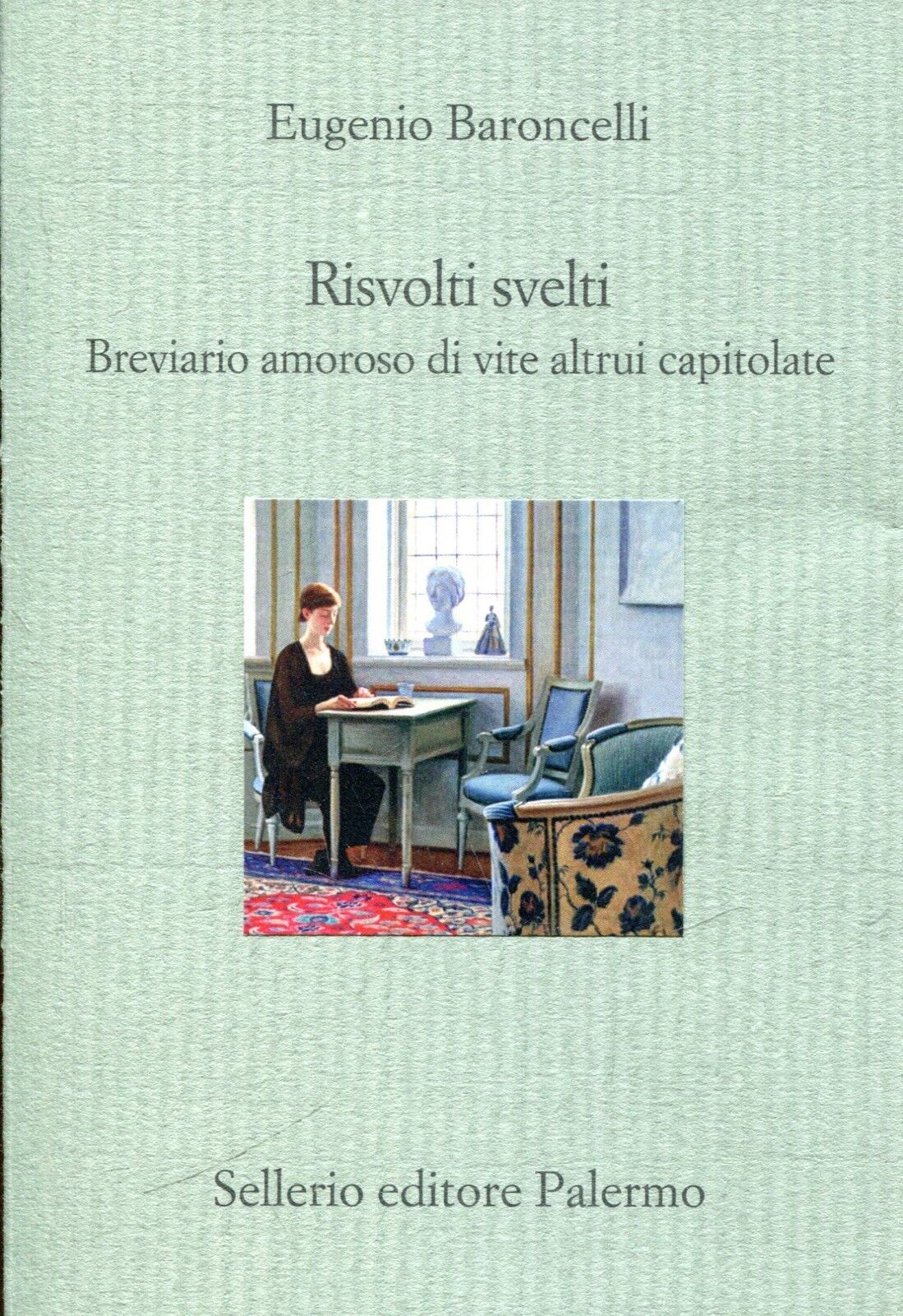 Baroncelli Eugenio RISVOLTI SVELTI BREVIARIO AMOROSO DI VITE ALTRUI CAPITOLATE