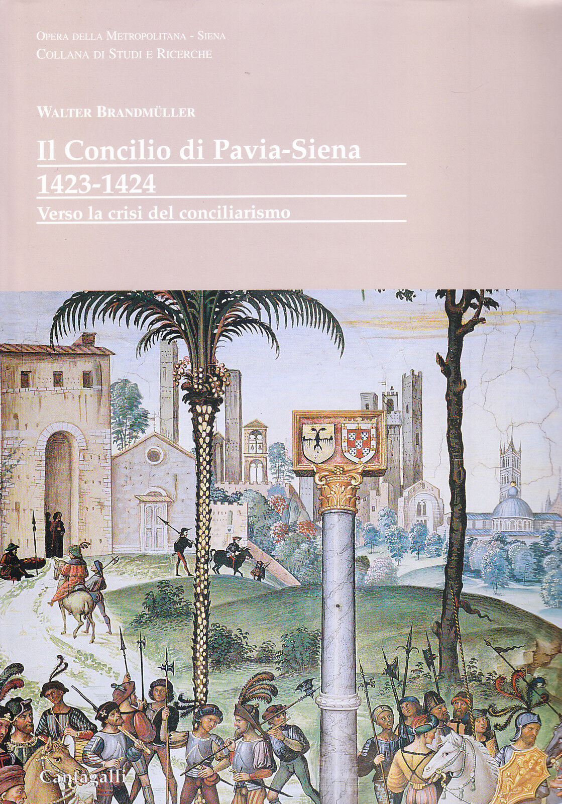 IL CONCILIO DI PAVIA-SIENA 1423-1424. VERSO LA CRISI DEL CONCILIARISMO