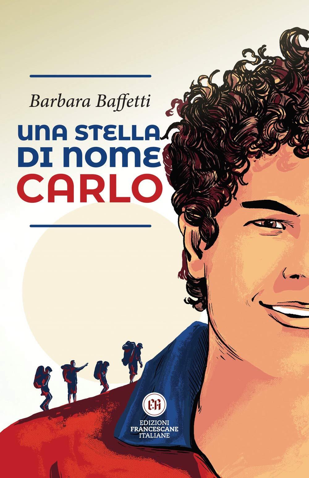 9788832235111 Una stella di nome Carlo - Barbara Baffetti,L. Spina