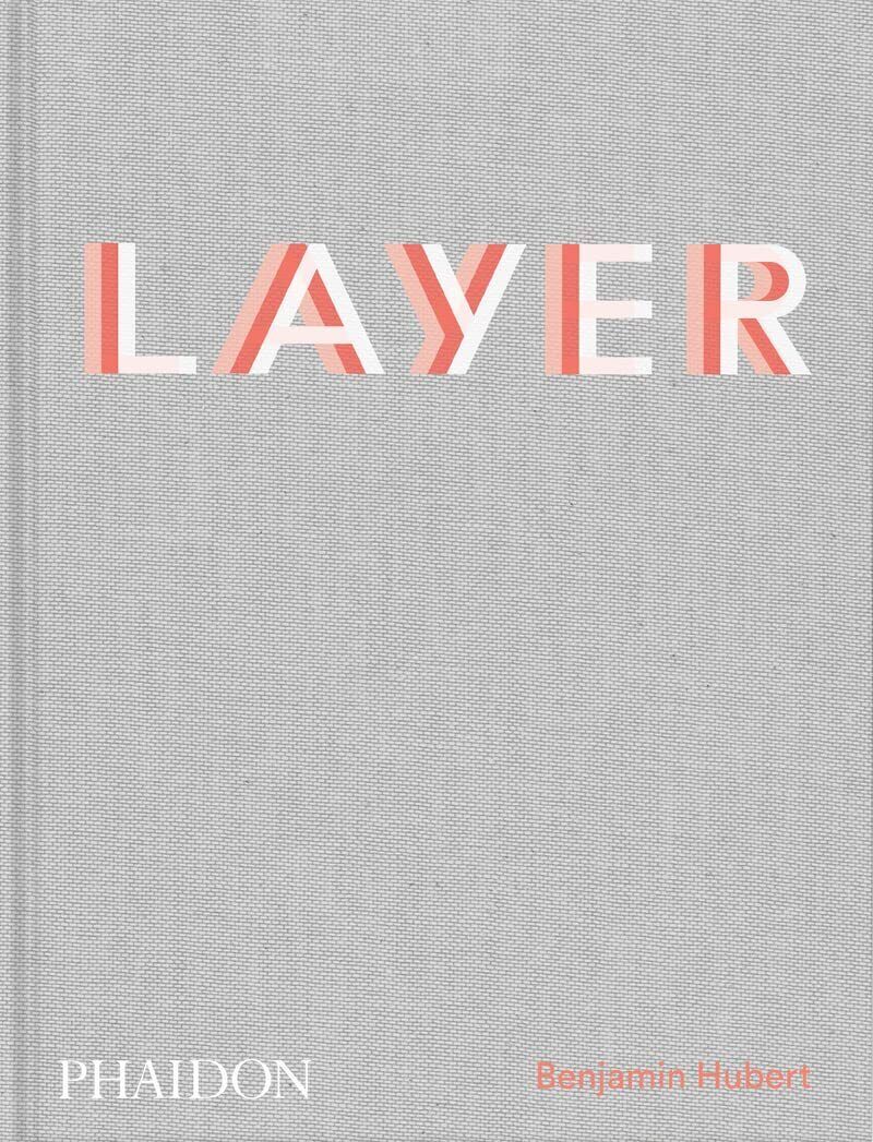 9781838660710 Layer. Benjamin Hubert: Words by Max Fraser - Max Fraser,Benjamin