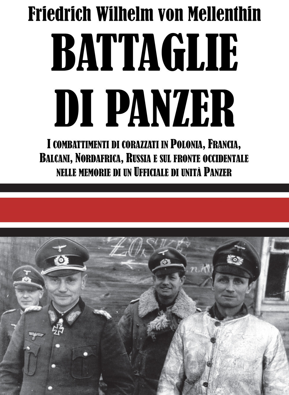 Libri Mellenthin Friedrich Wilhelm von - Battaglie Di Panzer. I Combattimenti Di