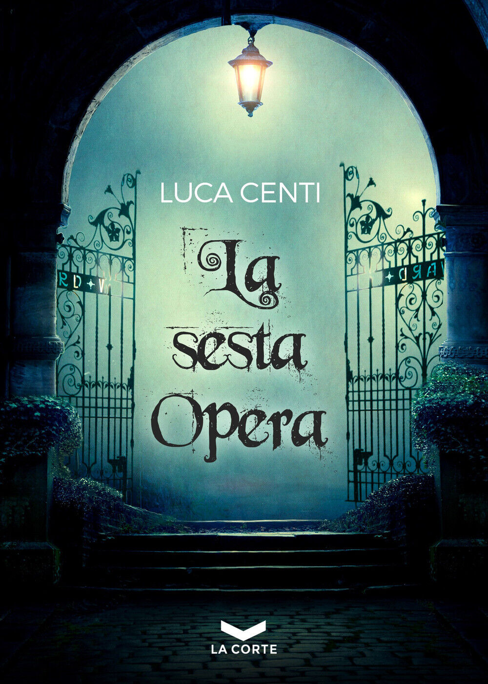 La sesta opera - Centi Luca
